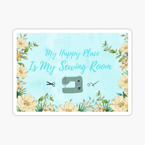 Item preview, My Happy Place Is My Sewing Room designed and sold by OByD.
