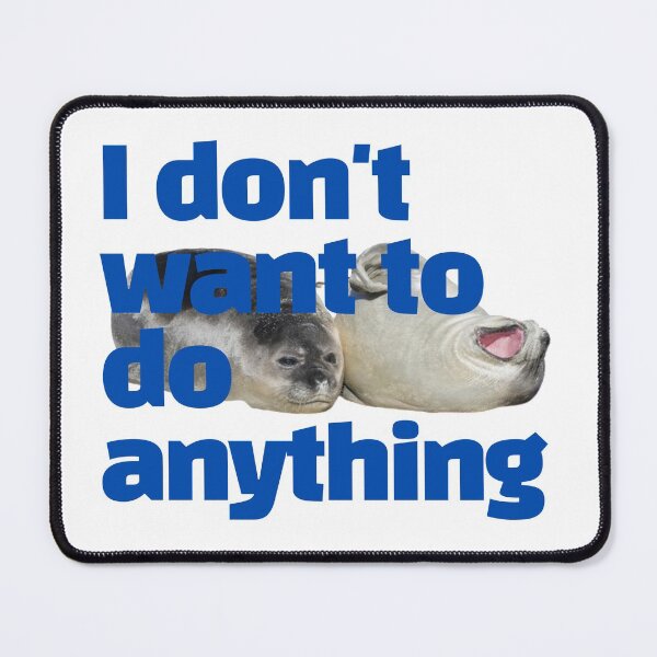 Item preview, I Dont Want To Do Anything (BLUE) designed and sold by Joricherry.