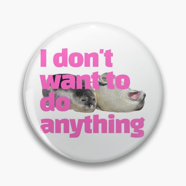 Item preview, I Dont Want To Do Anything (PINK) designed and sold by Joricherry.