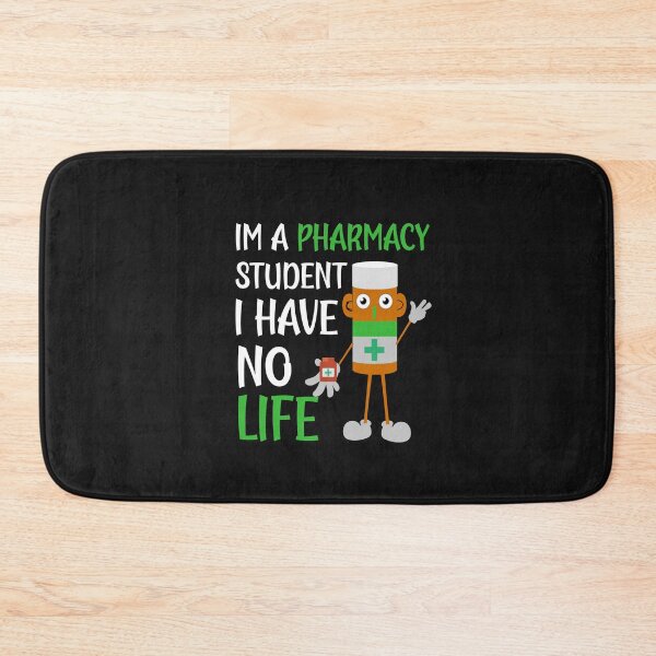 Item preview, Im A Pharmacy Student I Have No Life designed and sold by AmeliaStore1.