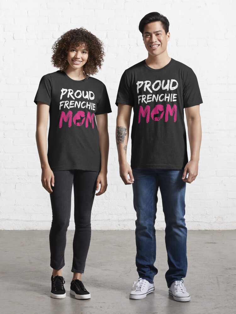 frenchie mom t shirt