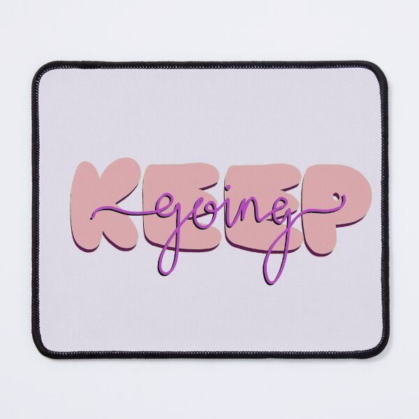 Item preview, keep going quote! designed and sold by FightingforHOPE.