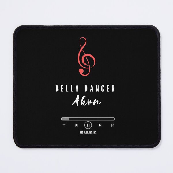 Item preview, Belly Dancer Song by Akon designed and sold by raaja33.