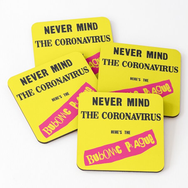 Item preview, Never Mind The Coronavirus :  Here's The Bubonic Plague! designed and sold by DemandChaos.