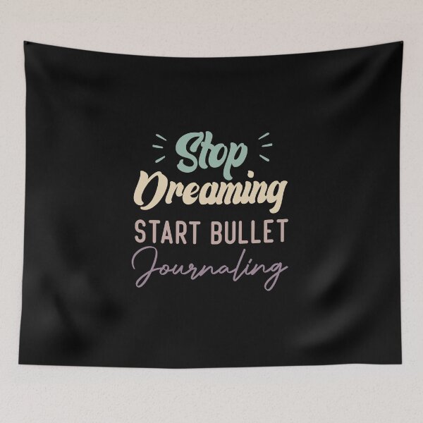 Item preview, Stop Dreaming Start Bullet Journaling designed and sold by medbdj.