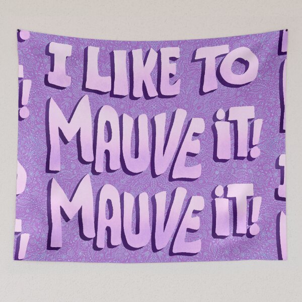 Item preview, I Like to Mauve It Mauve It! designed and sold by LindsayCat.