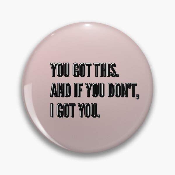 Item preview, You got this. designed and sold by BrainChaos.