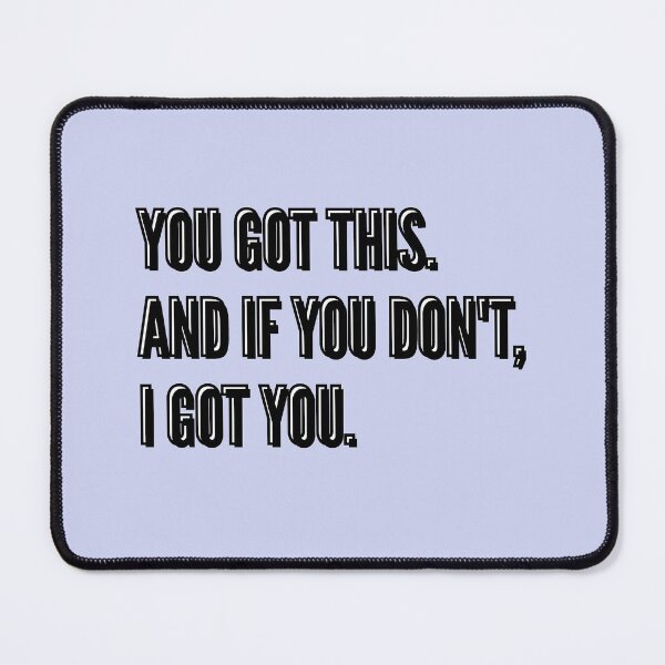 Item preview, You got this. designed and sold by BrainChaos.