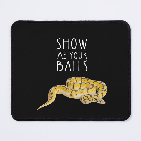Item preview, Show me Your Balls! A fun, ball python snake lovers print, for anyone who enjoys their reptile pets. designed and sold by hintprint.