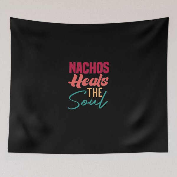 Item preview,  Nachos Heals The Soul designed and sold by medbdj.
