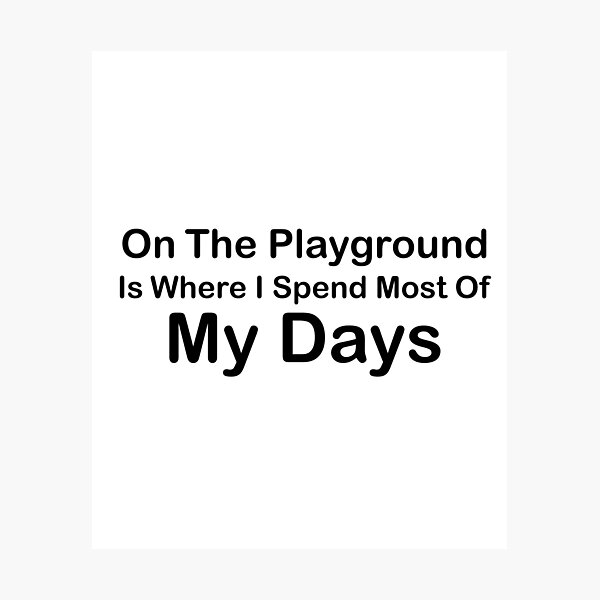 Lámina fotográfica «En el patio de recreo es donde paso la mayor parte