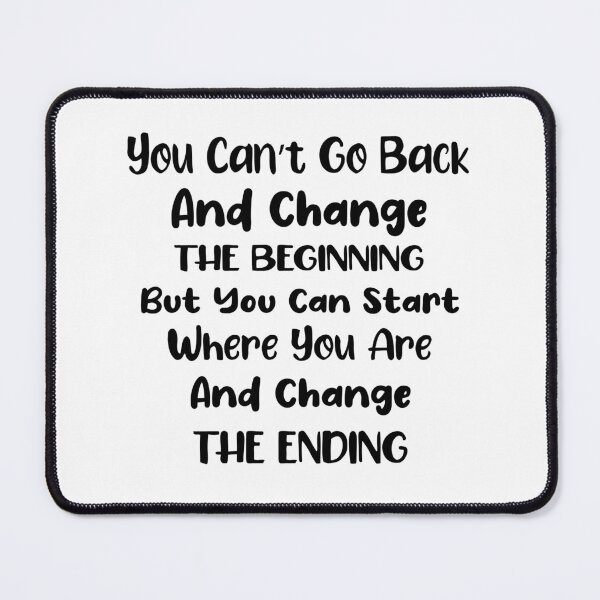 Item preview, You cant go back and change the beginning but you can start where you are and change the ending designed and sold by Trendy Stitch.