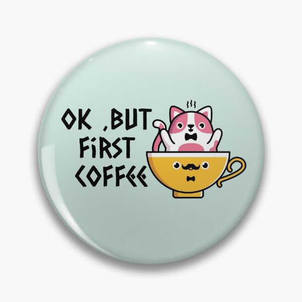 Item preview, Ok , But First Coffee 2 designed and sold by Nesro34.