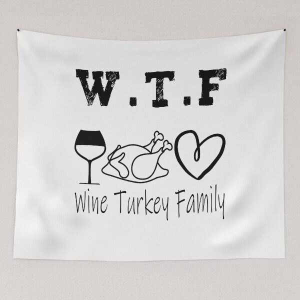 Item preview, WTF Wine Turkey Family Funny Thanksgiving Day Tee designed and sold by illustrapho.
