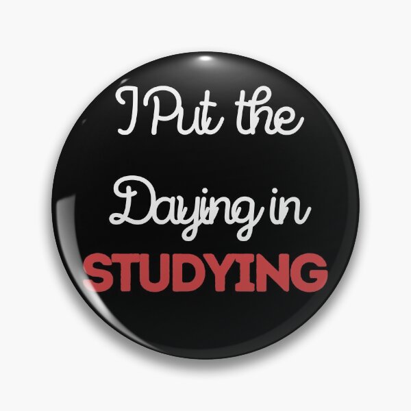 Item preview, I put the dying in studying designed and sold by oufa.