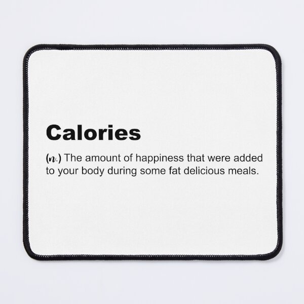 Item preview, Funny Calories Definition. designed and sold by IrisDesign20.