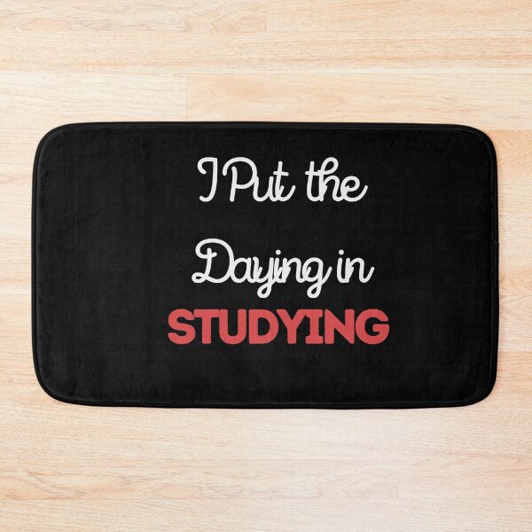Item preview, I put the dying in studying designed and sold by oufa.