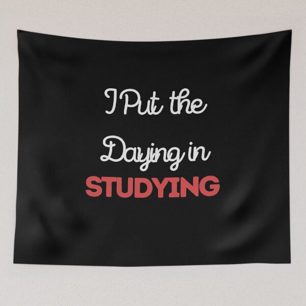 Item preview, I put the dying in studying designed and sold by oufa.