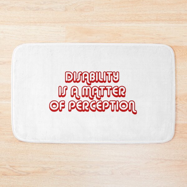 Item preview, Disability is a matter of perception. designed and sold by Terse08.