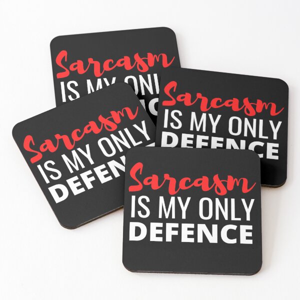 Item preview, Sarcasm Is My Only Defence - And It Is A Good One designed and sold by Sonatablue.