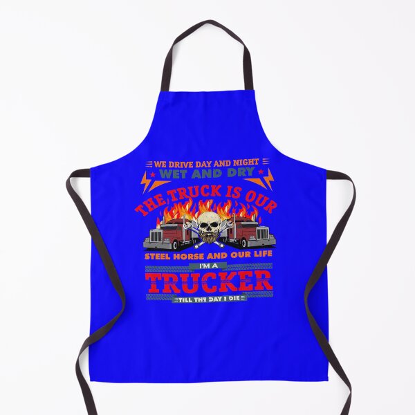 Item preview, Big Rig Trucker We Drive Day And Night Wet And Dry  designed and sold by fantasticdesign.