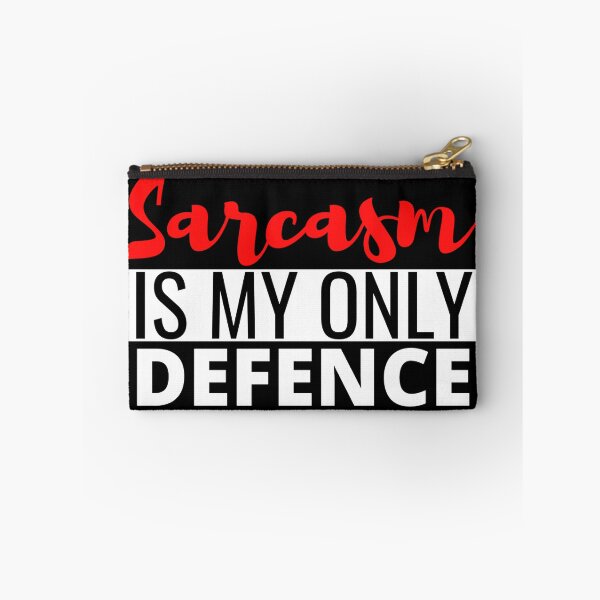 Item preview, Sarcasm Is My Only Defence - Sarcasm I Live It designed and sold by Sonatablue.