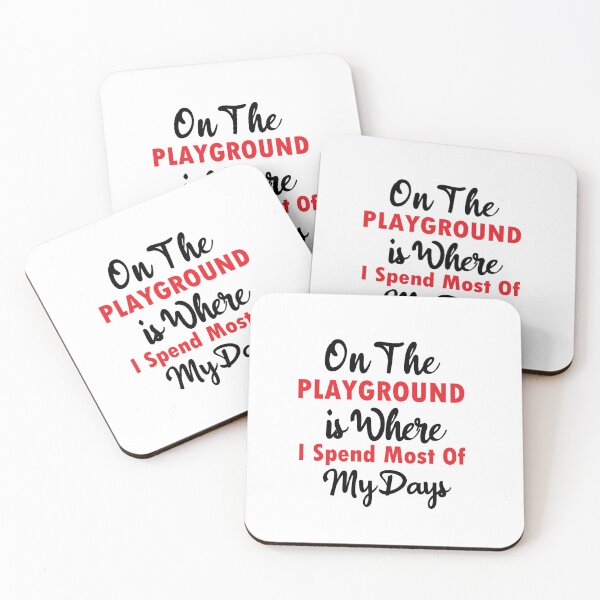 Item preview, On The Playground Is Where I Spend Most Of My Days, funny playground quote, playground children quotes, gifts for teacher, playground with slide designed and sold by adjamine.