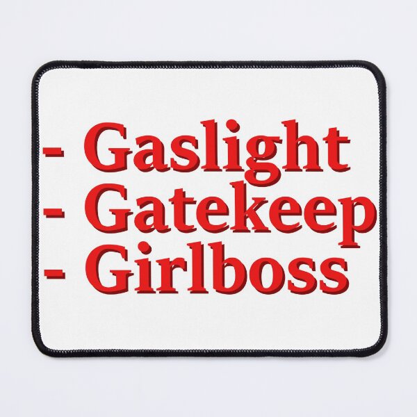 Item preview, Gaslight, Gatekeep, Girlboss designed and sold by Friend of Frogs.