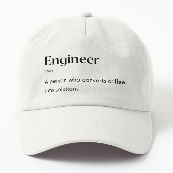 Engineer Definition Dad Hat
