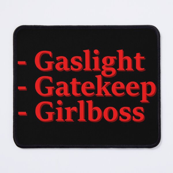 Item preview, Gaslight, Gatekeep, Girlboss designed and sold by Friend of Frogs.