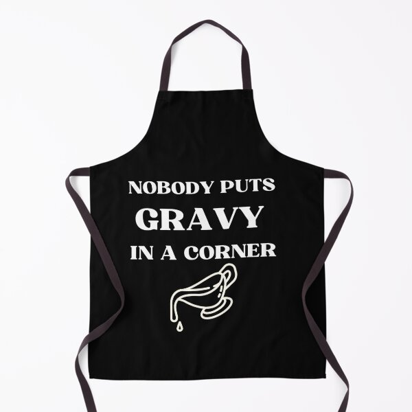 Item preview, Nobody Puts Gravy in a Corner - funny thanksgivin quotes designed and sold by Luna Shirts⭐⭐⭐⭐⭐.
