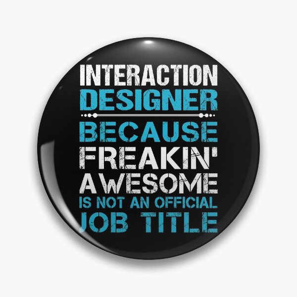 Item preview, Interaction Designer T Shirt - Freaking Awesome Job Gift Item Tee designed and sold by oetate4774.
