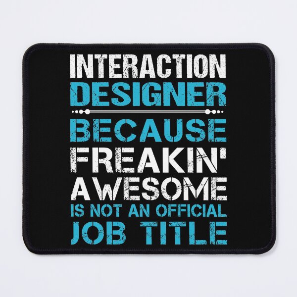 Item preview, Interaction Designer T Shirt - Freaking Awesome Job Gift Item Tee designed and sold by oetate4774.
