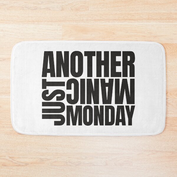 Item preview, Just Another Manic Monday designed and sold by TeabreakType.