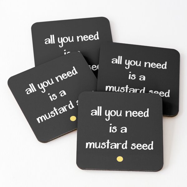 Item preview, ALL YOU NEED IS A MUSTARD SEED designed and sold by YIPPITYYAP.