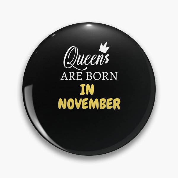 Item preview, QUEENS ARE BORN IN NOVEMBER designed and sold by jusicaart.