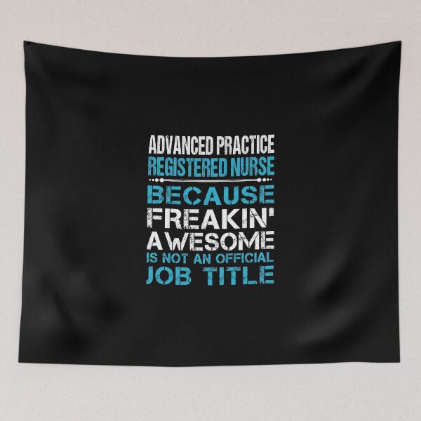 Item preview, Advanced Practice Registered Nurse T Shirt - Freaking Awesome Job Gift Item Tee designed and sold by oetate4774.