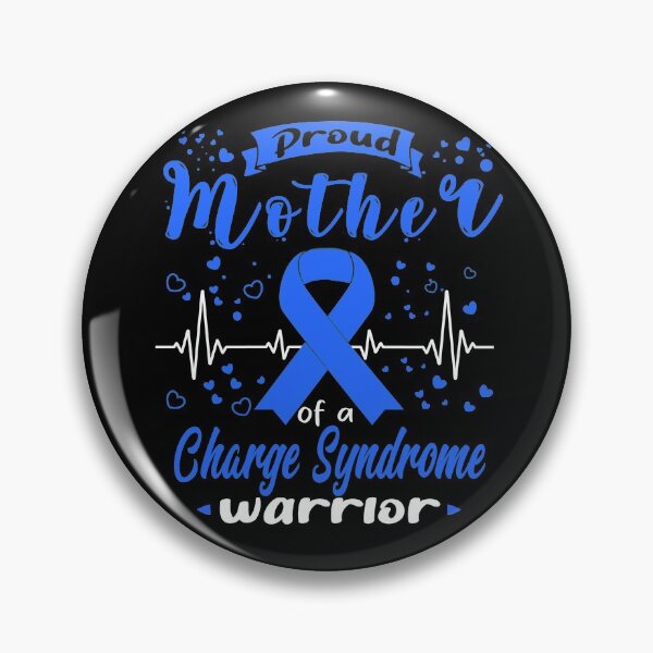 Item preview, Proud Mother Of A CHARGE SYNDROME Warrior designed and sold by Grooffos.