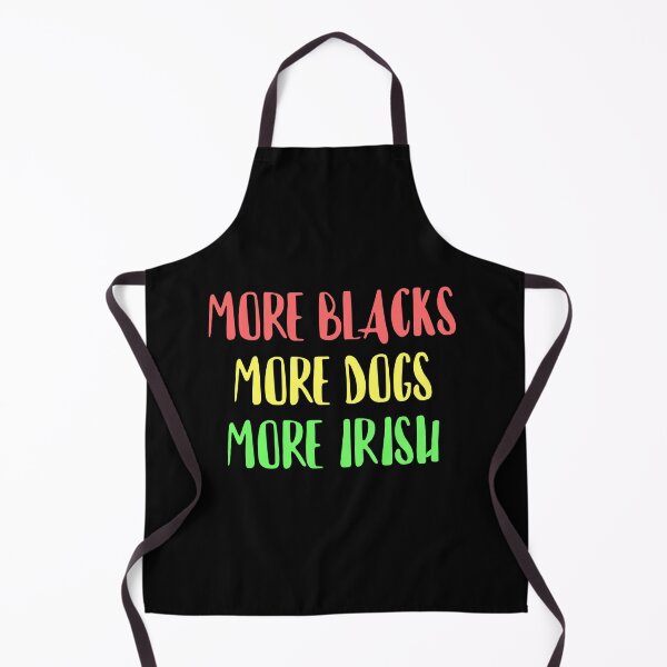 Item preview, More Blacks, More Dogs, More Irish designed and sold by RevolutionInPaint.