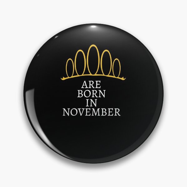 Item preview, QUEENS ARE BORN IN NOVEMBER designed and sold by jusicaart.