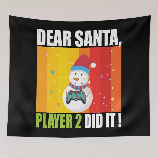 Item preview, Dear Santa Player 2 did it Gamers Christmas Gift designed and sold by RS-Collections.