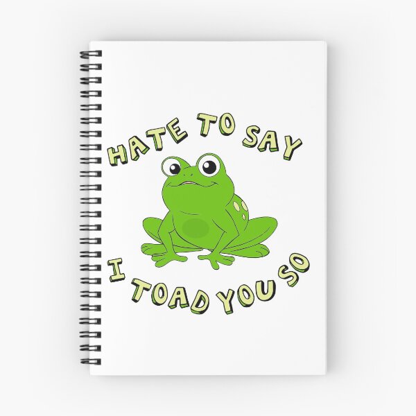 Item preview,  Hate To Say I Toad You So - Funny Frog Gift  designed and sold by paulocampos.