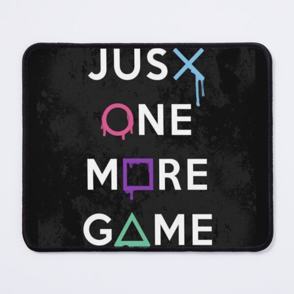 Item preview, JUST ONE MORE GAME designed and sold by Remas10.