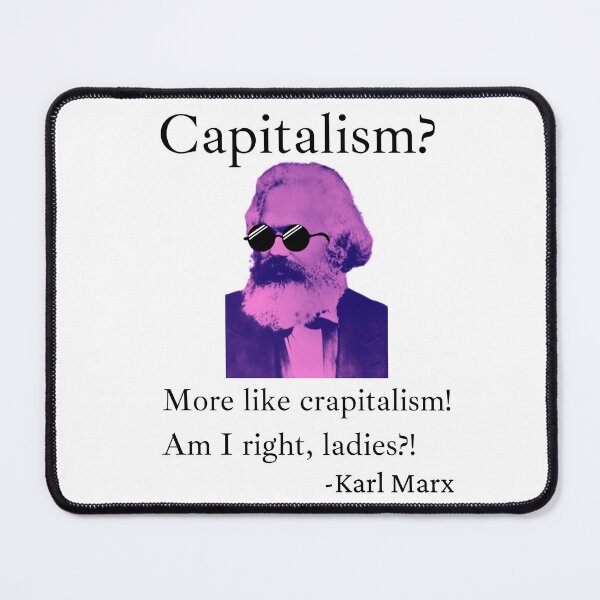 Item preview, Capitalism? More Like Crapitalism Amiright Ladies?! designed and sold by CS Cairo.