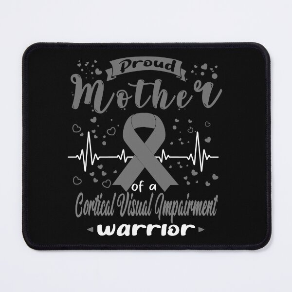 Item preview, Proud Mother Of A CORTICAL VISUAL IMPAIRMENT Warrior designed and sold by Grooffos.