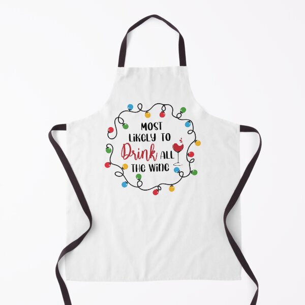 Item preview, Most Likely To Drink All The Wine designed and sold by Retro90sKid.