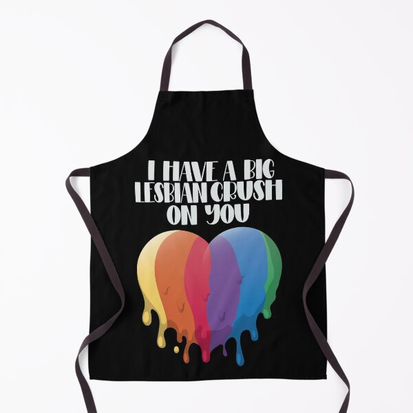 Item preview, I have a big lesbian crush on you LGBTQ -LGBTQ Valentine’s Day  designed and sold by Designs Of all kinds.