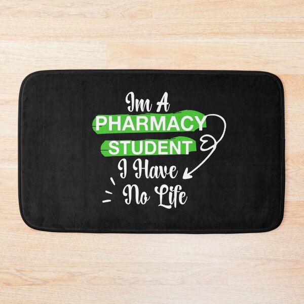 Item preview, Im A Pharmacy Student I Have No Life designed and sold by AmeliaStore1.