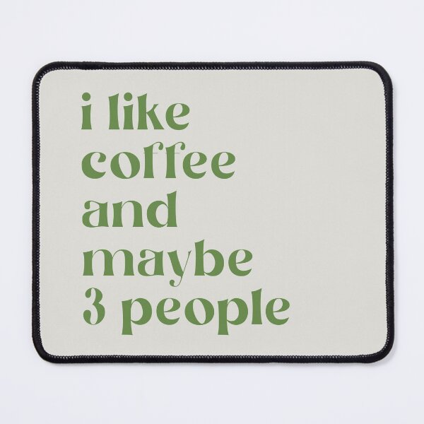 Item preview, I like coffee and maybe 3 people designed and sold by AwesomeDistrict.