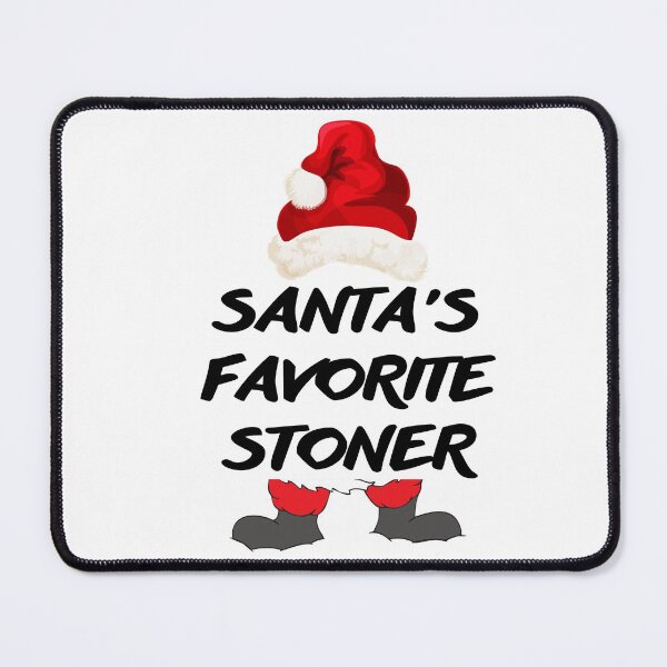 Item preview, SANTA'S FAVORITE STONER designed and sold by AlfaEcho.